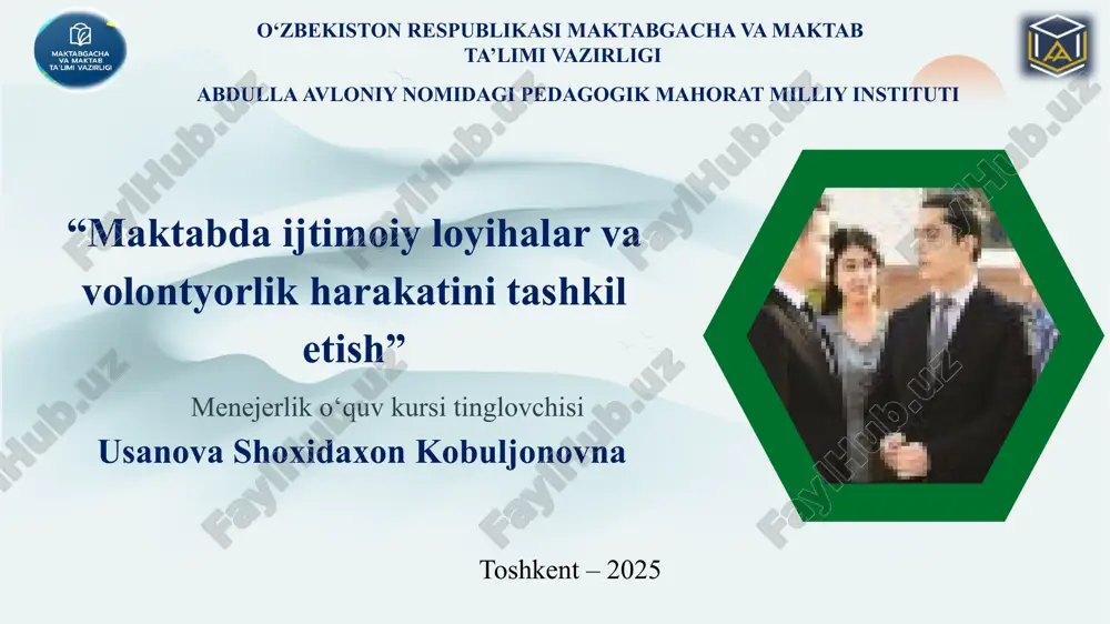 maktabdagi ijtimoiy loyihalar va volontyorlik harakatini tashkilotish — PPTX