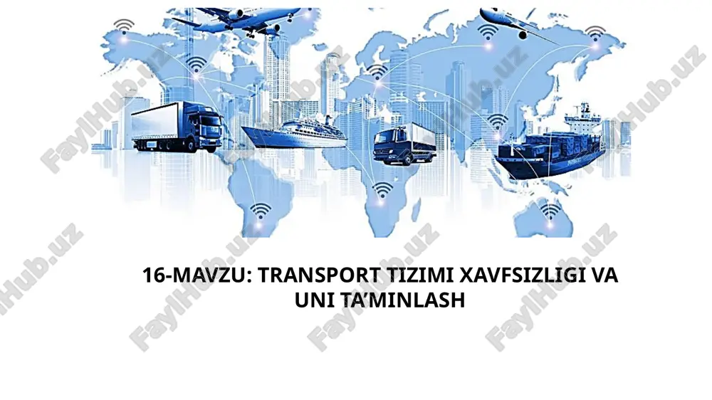 transport tizimi xavfsizligi va uni ta'minlash — PPTX