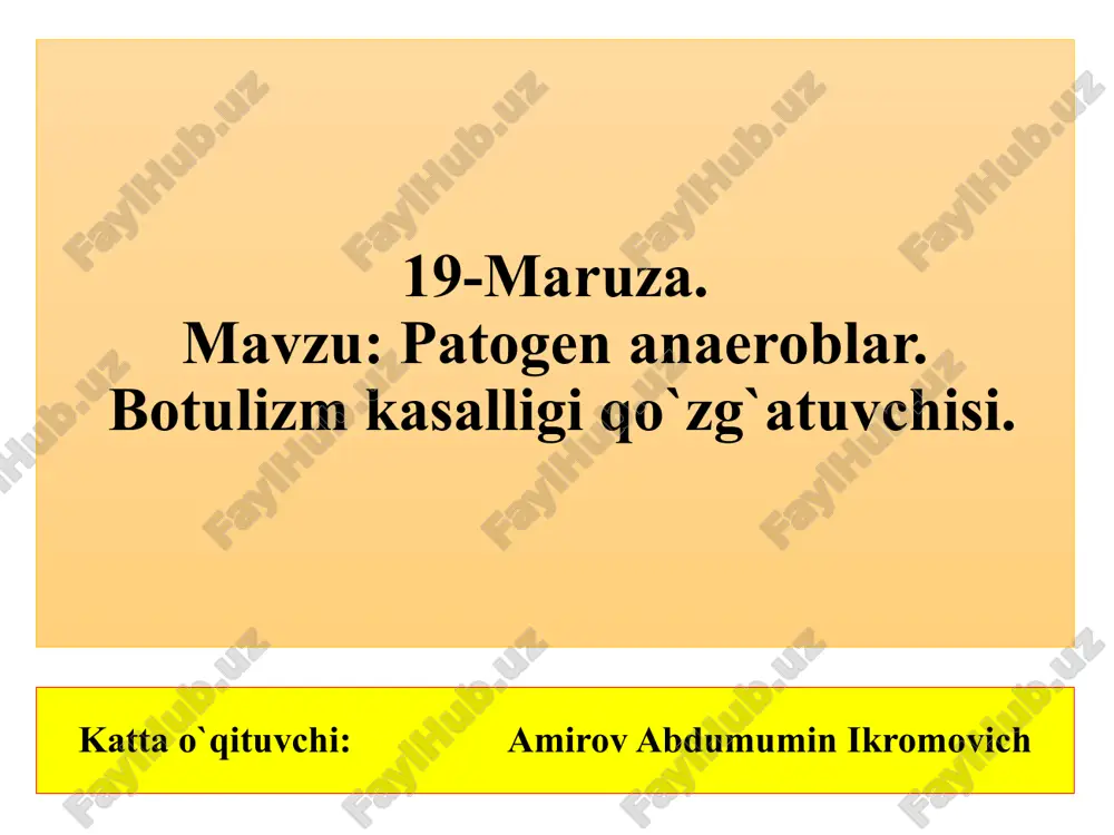 botulizm kasalligi qo'zg'atuvchisi — PPTX