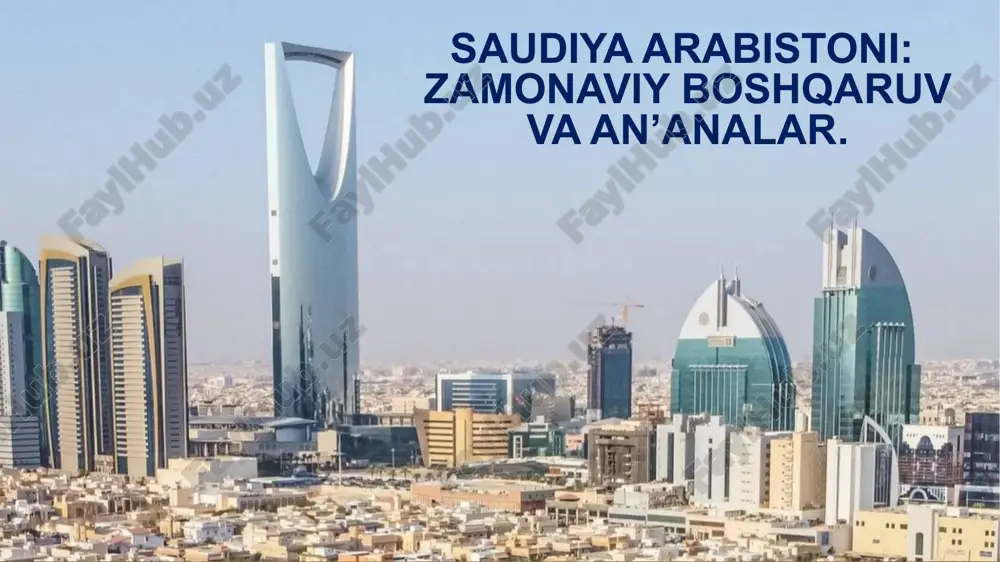 saudiya arabistoni: zamonaviy boshqaruv va an'analar — PPTX
