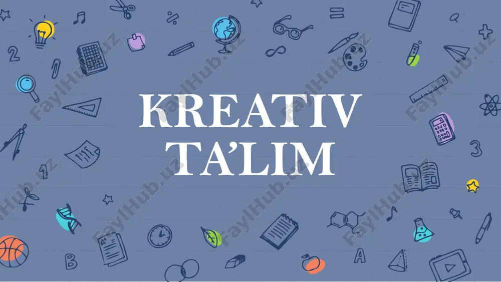 kreativ ta’lim — PPTX