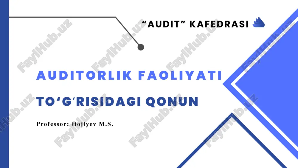 auditorlik faoliyati to‘gʻrisidagi qonun — PPTX