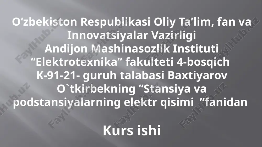 kurs ishi "stansiyalar va podstansiyalar elektr qismi" — PPTX