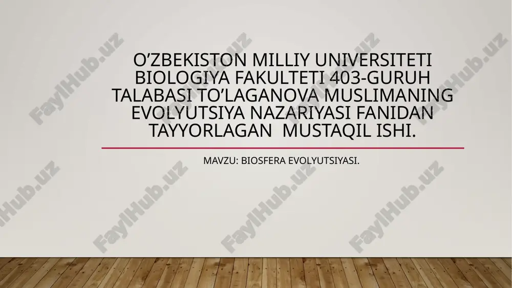 biosfera evolyutsiyasi haqida — PPTX