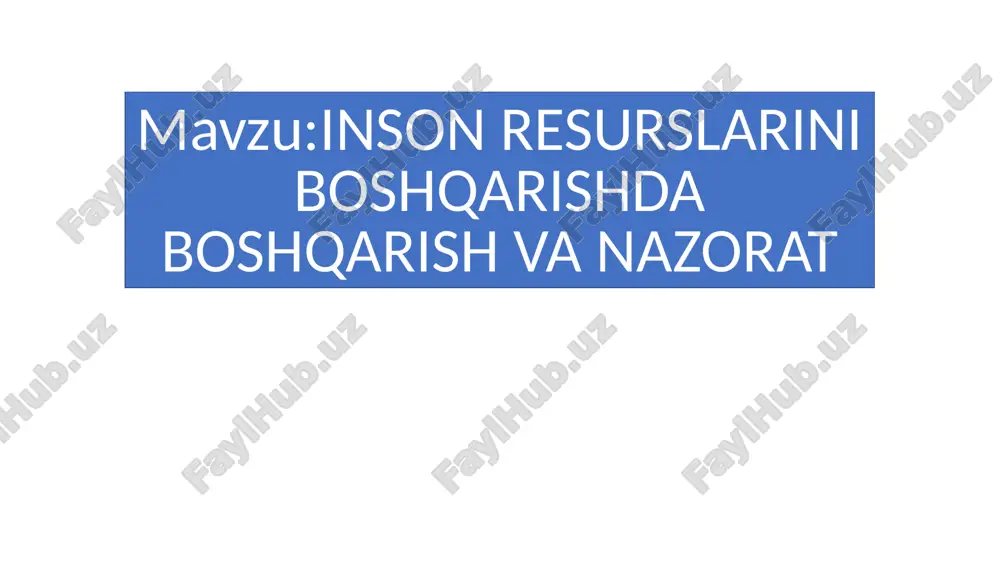 inson resurslarini boshqarishda boshqarish va nazorat — PPTX