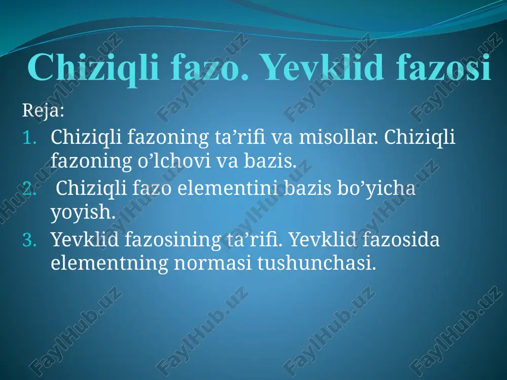 chiziqlifazo va yevklidfazosi — PPTX