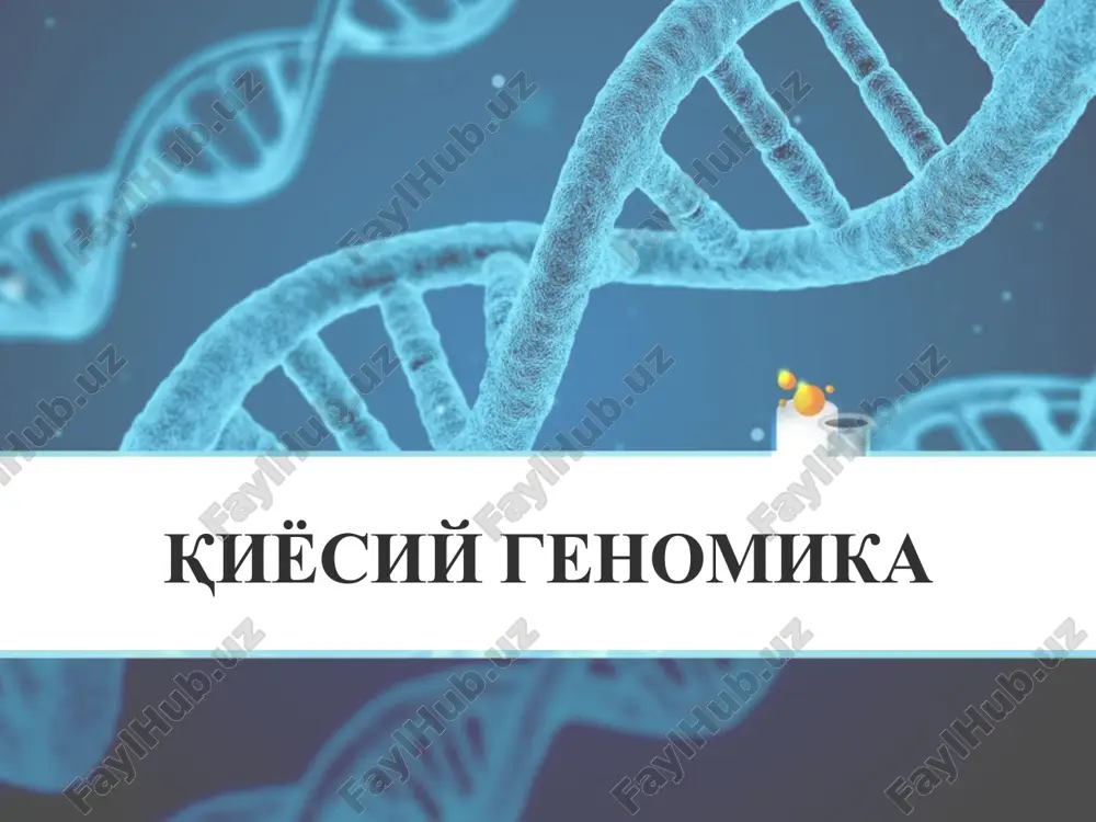 qiyo'siy genomika — PPTX