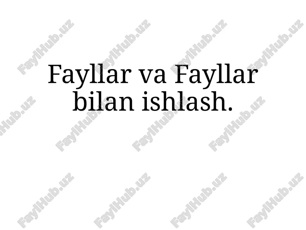 fayllar va fayllar bilan ishlash — PPTX