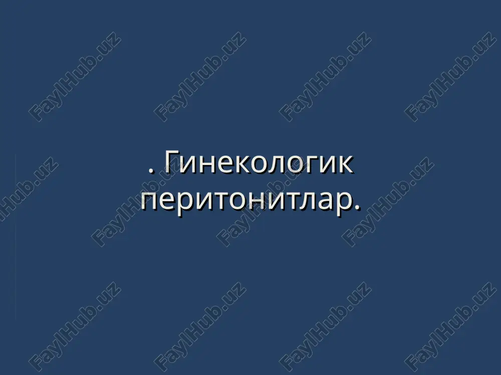 ginekologik peritonitlar — PPT