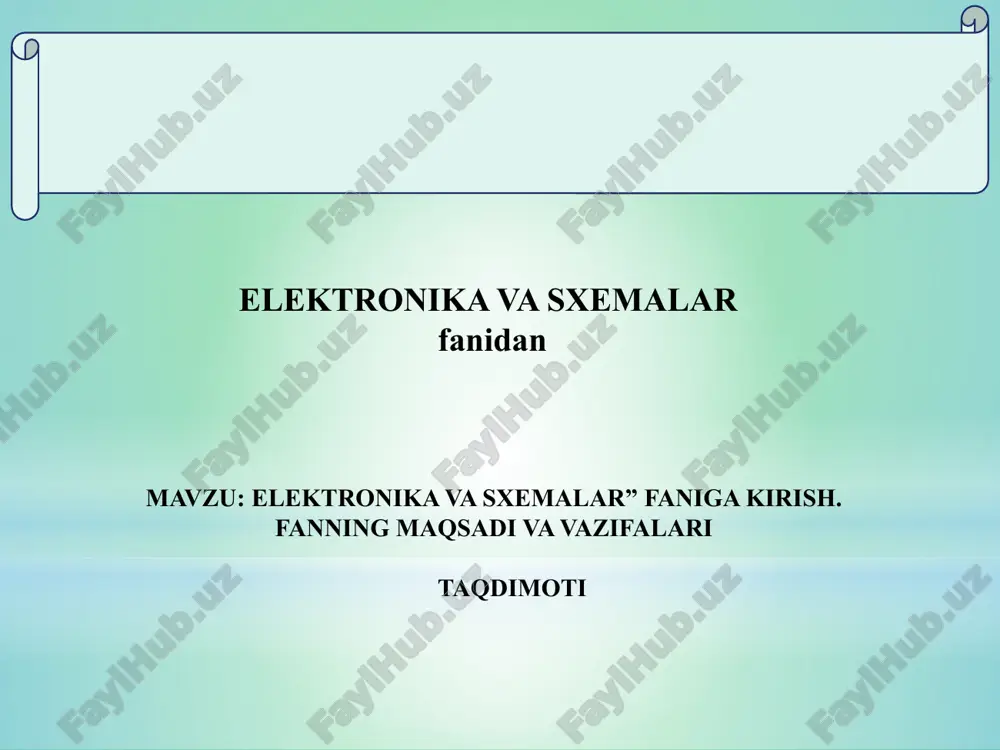 elektronika va sxemalar fanidan ta'lim — PPTX