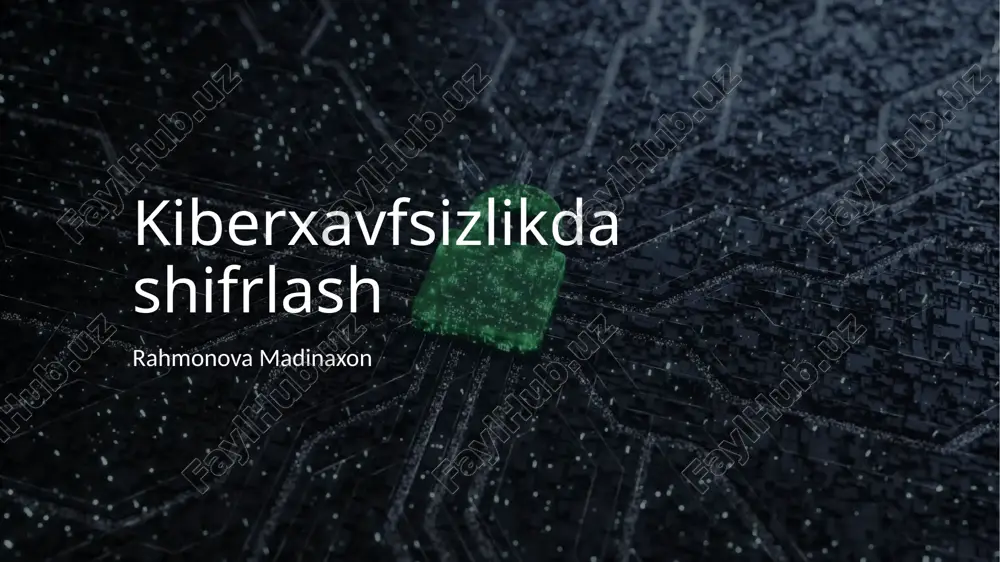 kiberxavfsizlikda shifrlash — PPTX
