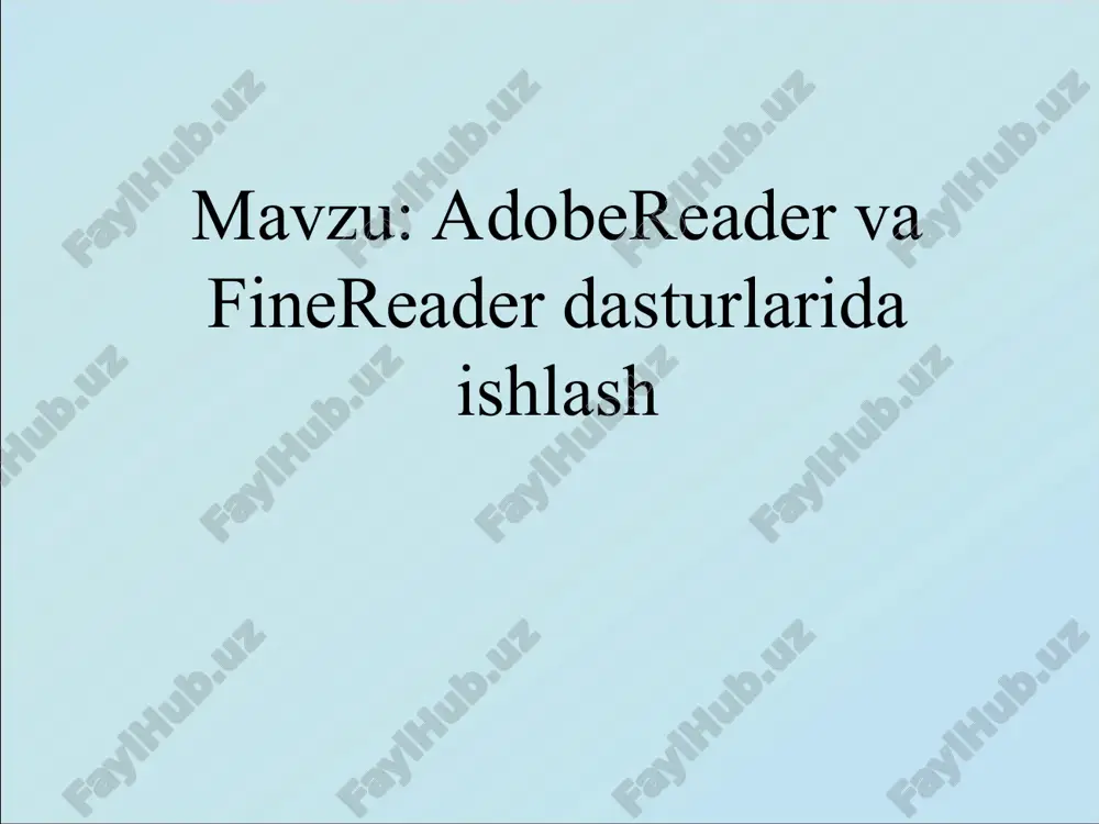adobereader va finereader dasturlarida ishlash — PPT
