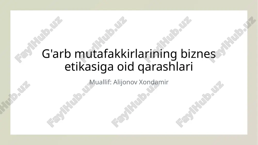 g'arb mutafakkirlarining biznes etikasi — PPTX