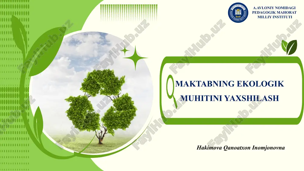 maktabning ekologik muhitini yaxshilash — PPTX