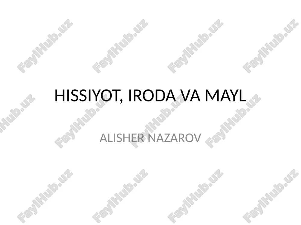 hissiyot, iroda va mayl — PPTX