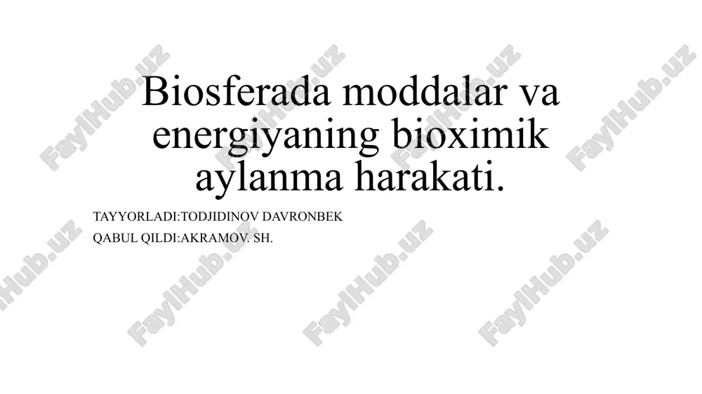 biosfera damodlari va energiya bioximikasi — PPTX