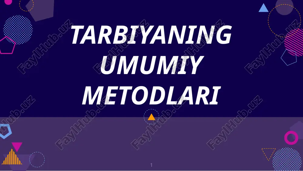 tarbiyaning umumiy metodlari — PPTX