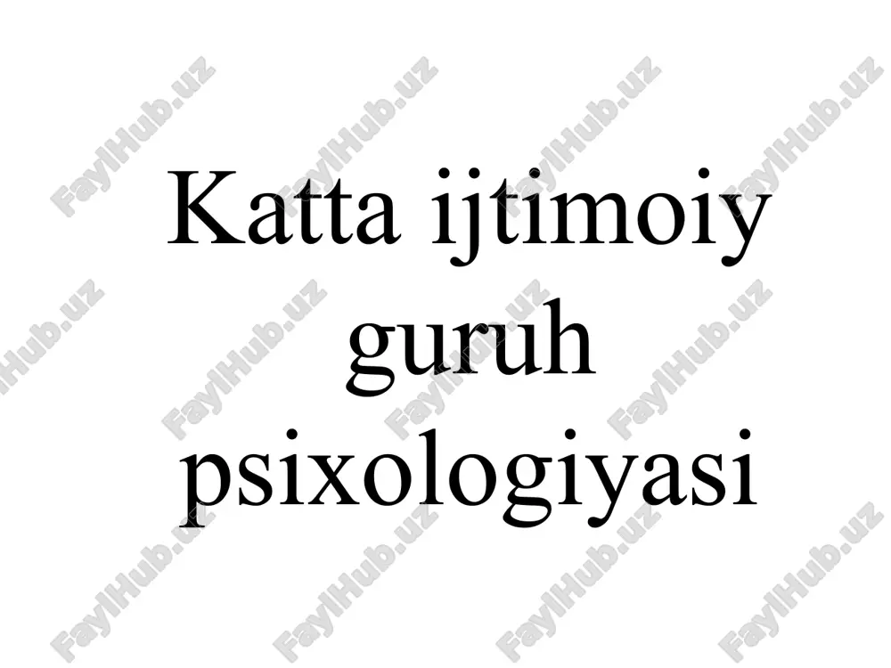 kattaijtimoiyguruhpsixologiyasi — PPTX