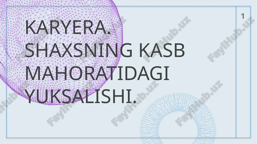 karyera. shaxsning kasb mahoratidagi yuksalishi — PPTX
