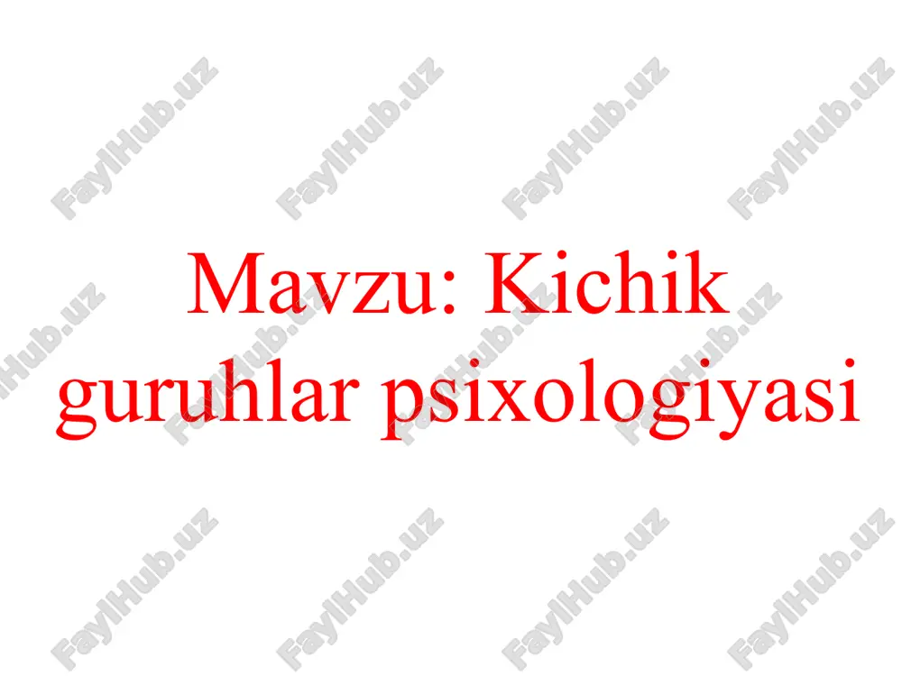 kichik guruhlar psixologiyasi — PPTX
