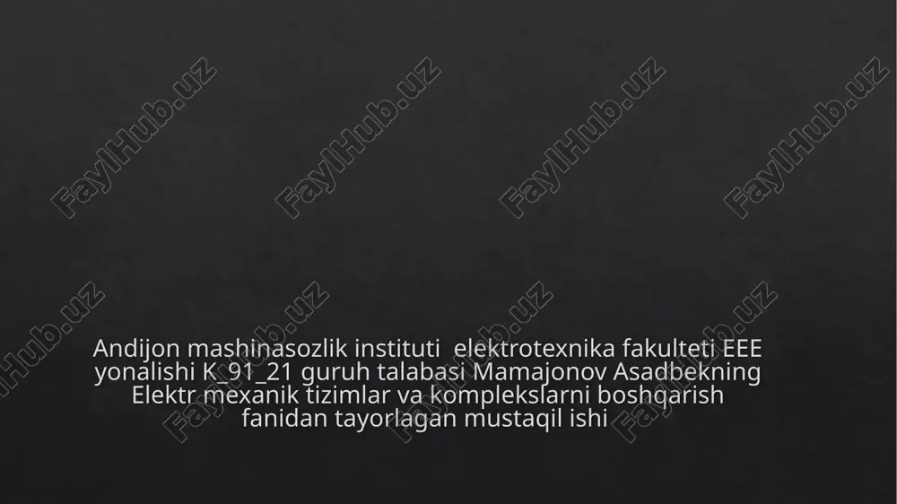 elektr mexanik tizimlar va komplekslarni boshqarish — PPTX