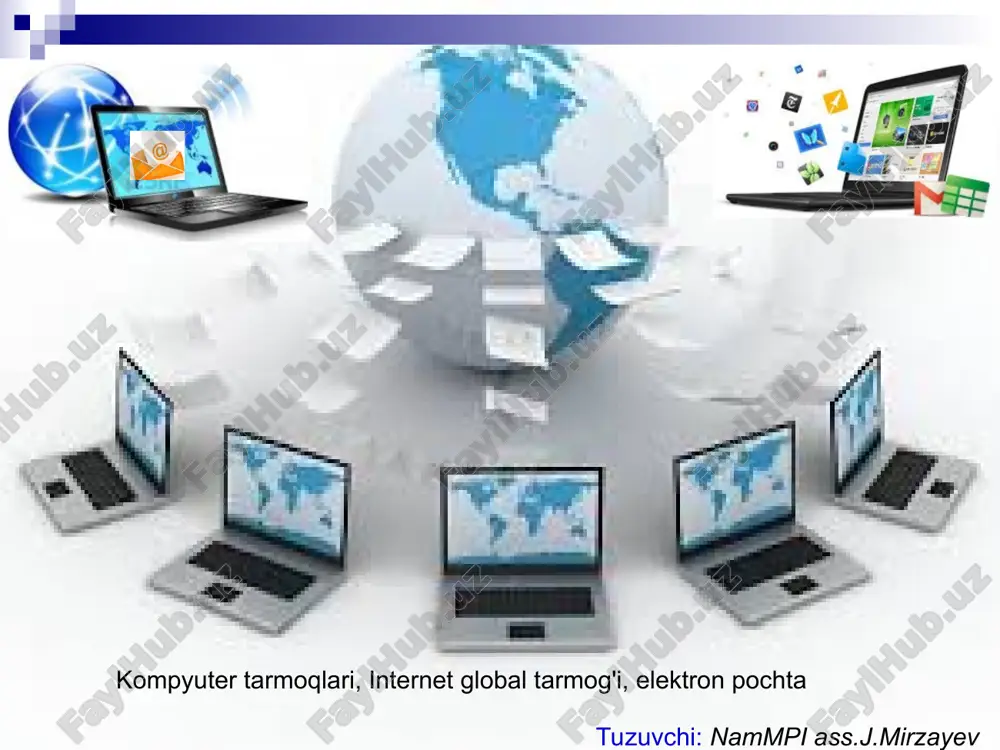 kompyuter tarmoqlari, internet global tarmoq'i, elektron pochta — PPT