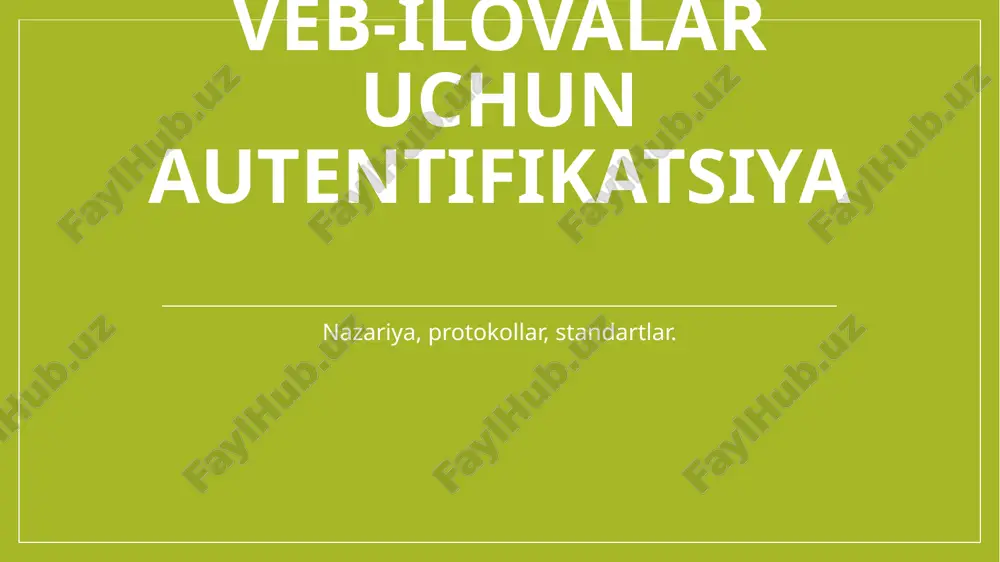 veb-ilovalar uchun autentifikatsiya — PPTX