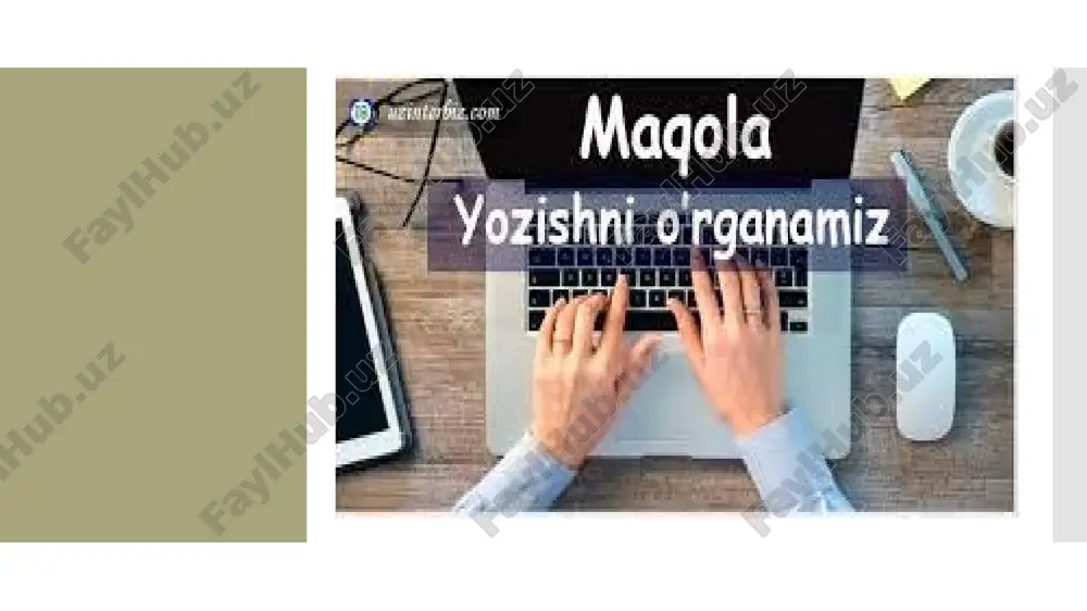 maqolalar yozishning asosiy qoidalari — PPTX