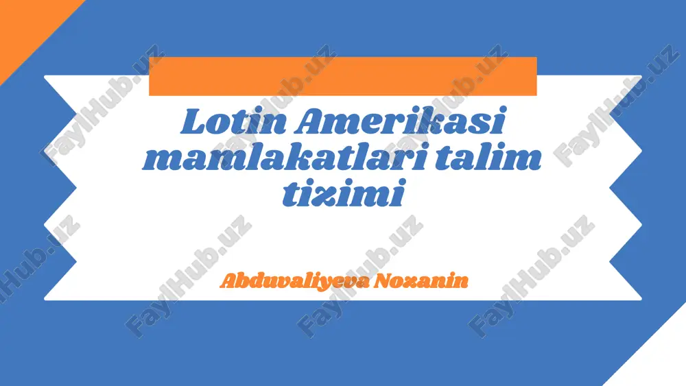 lotin amerikasi mamlakatlari talim tizimi — PPTX