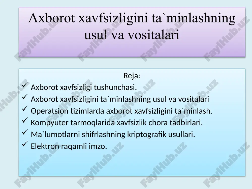 axborotxavfsizligini ta’minlashning usul va vositalari — PPTX