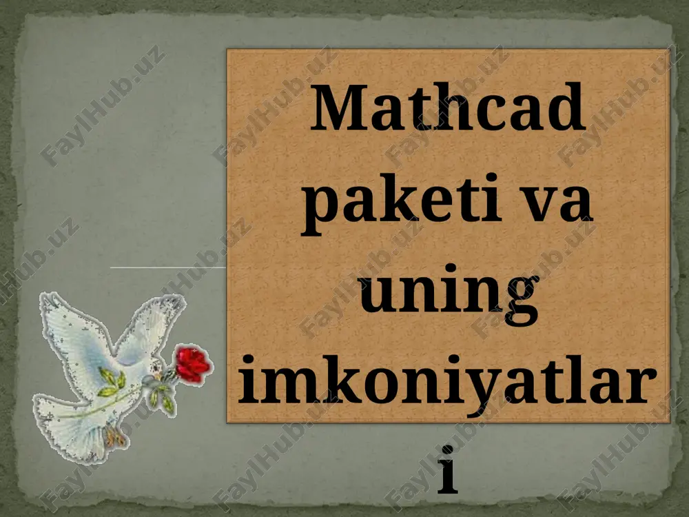 mathcad paketi va uning imkoniyatlari — PPT