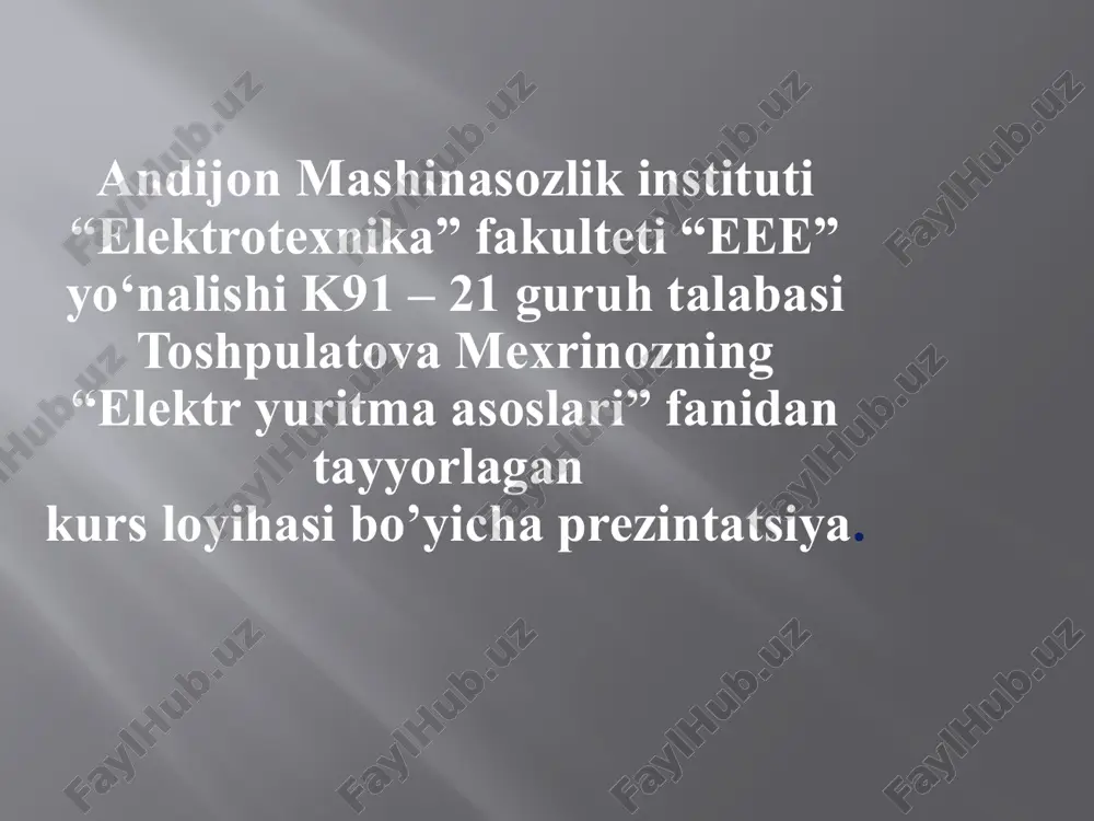 elektryuritma asoslari kurs loyihasi — PPTX