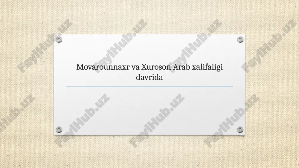 arablar va movarounnaxr xuroson — PPTX