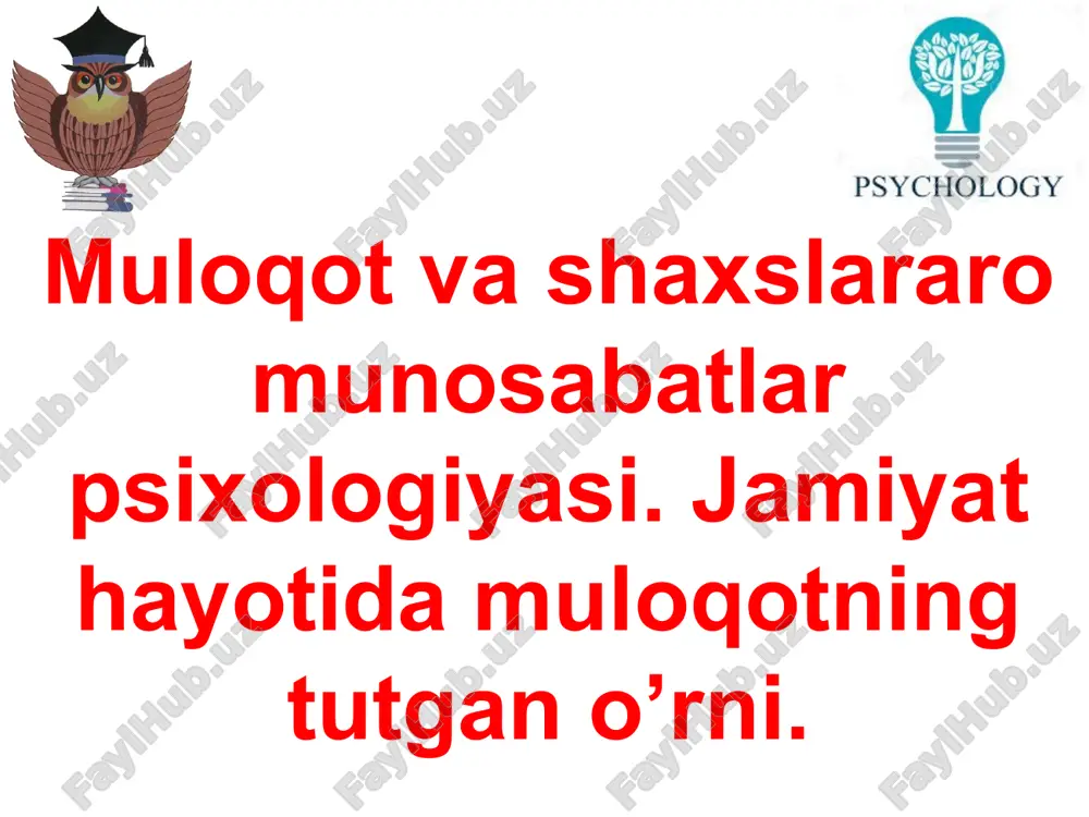 muloqotvashaxslararomunosabatlarpsixologiyasi — PPTX