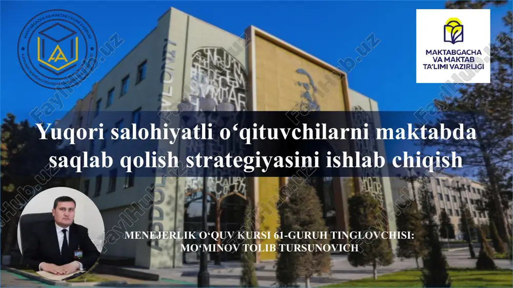salohiyatli o'qituvchilarni maktabda saqlab qolish strategiyasi — PPTX