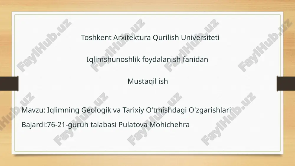 iqlimning geologik va tarixiy o'tmishdagi o'zgarishlari — PPTX
