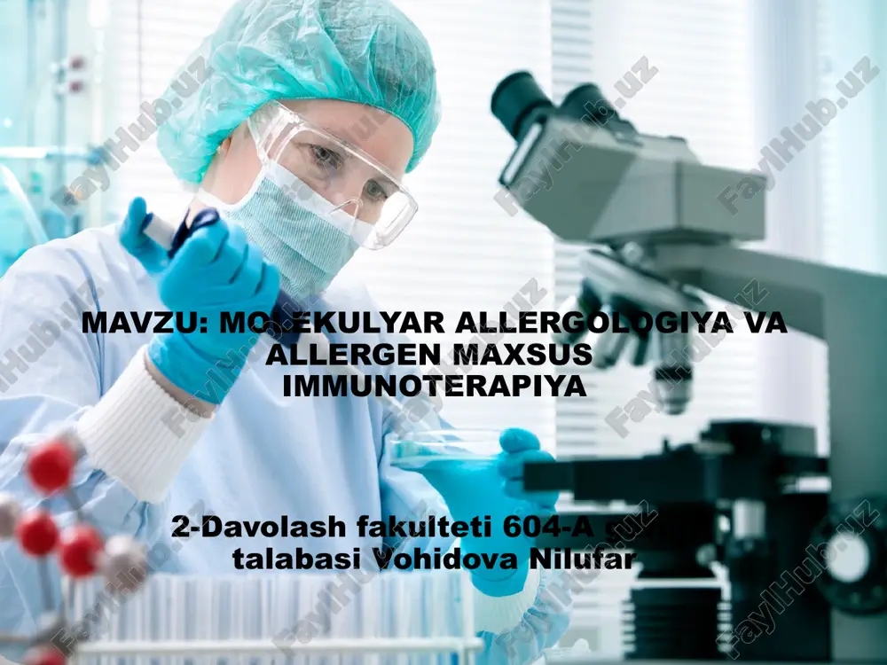 molekulyar allergologiya va allergen maxsusimmunoterapiya — PPTX
