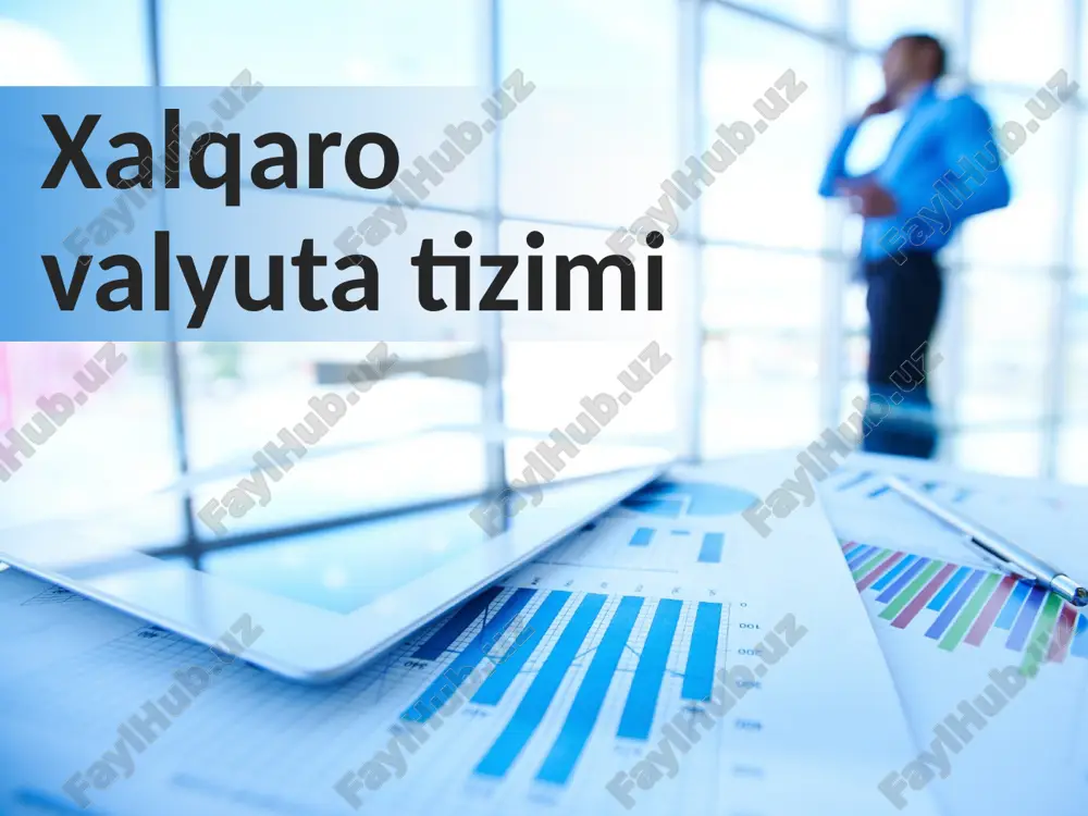 xalqarovalyutatizimi — PPTX