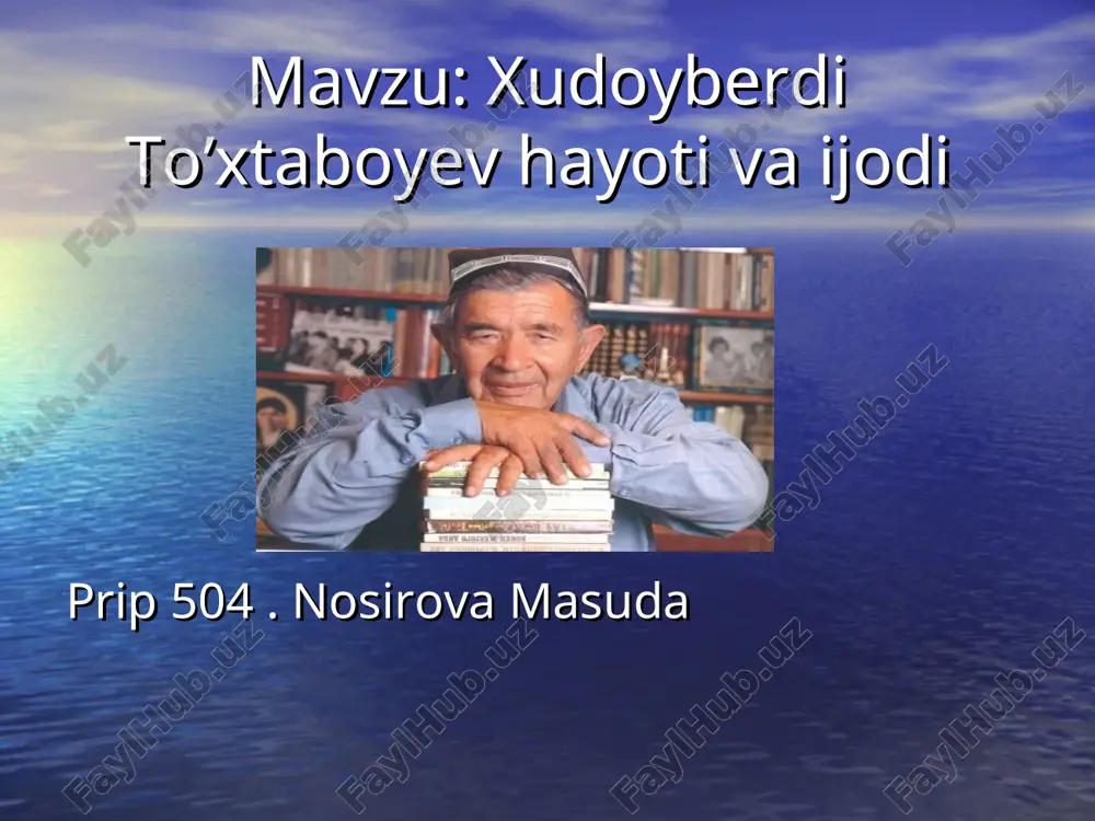 xudoyberdi to’xtaboyev hayoti va ijodi — PPT
