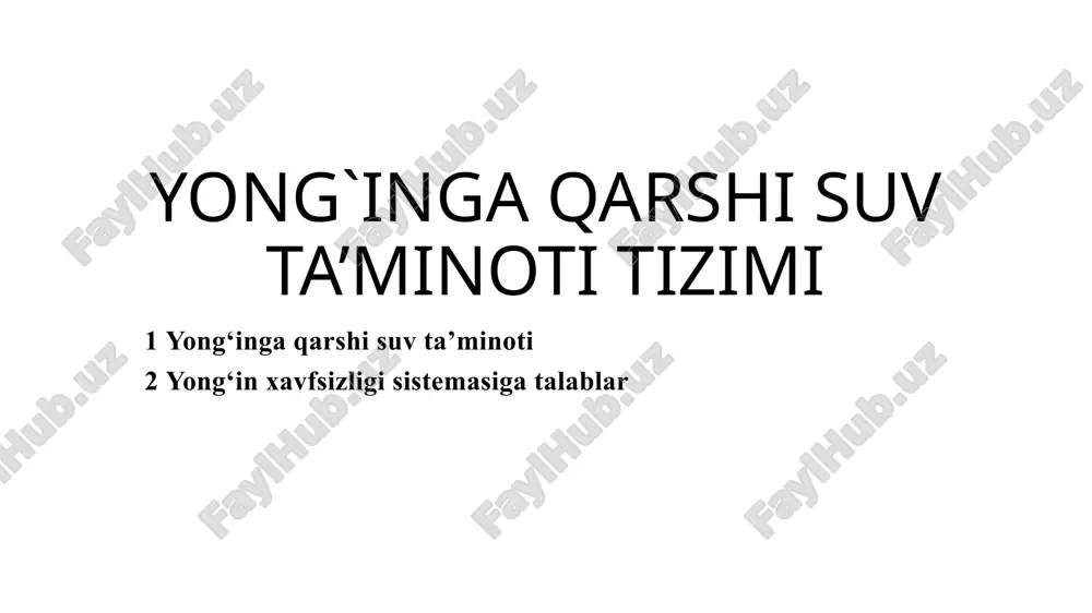 yong‘inga qarshi suv ta’minoti — PPTX