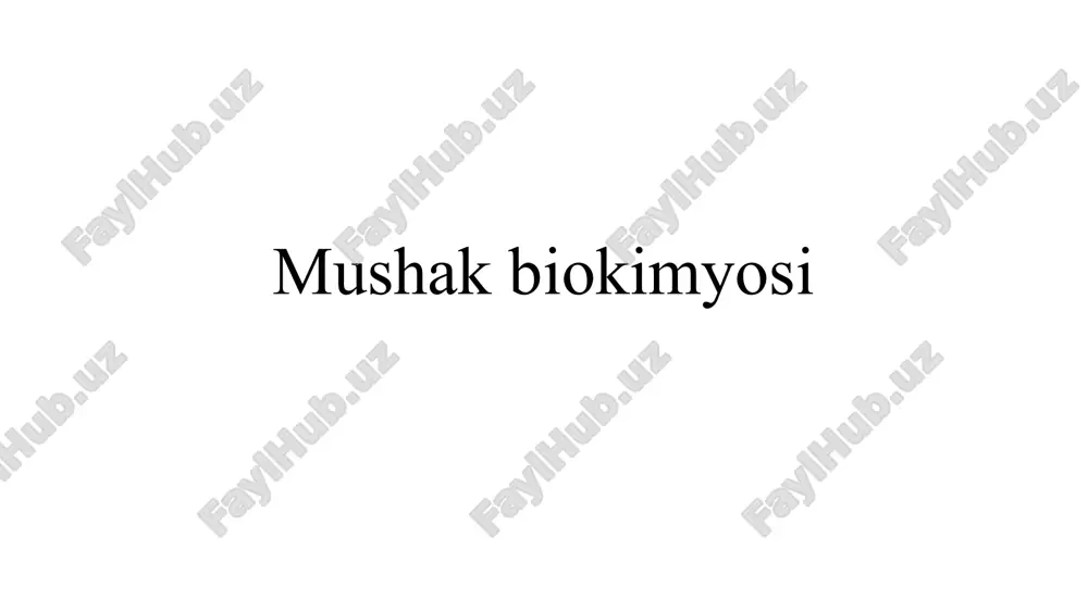 mushakbiokimyosi — PPTX