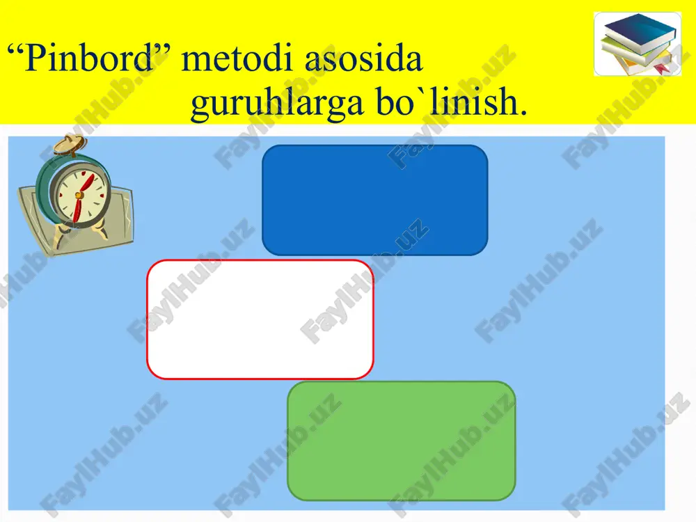 “pinbord” metodi asosida guruhlarga bo‘linish. — PPTX