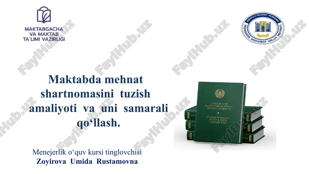 maktabdagi mehnat shartnomasi tuzish va uning samaraliq o'illash — PPTX