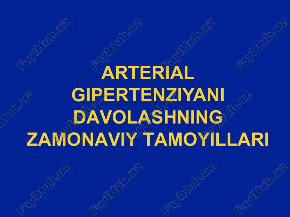 arterial gipertenziyaning zamonaviy tamoyillari — PPTX