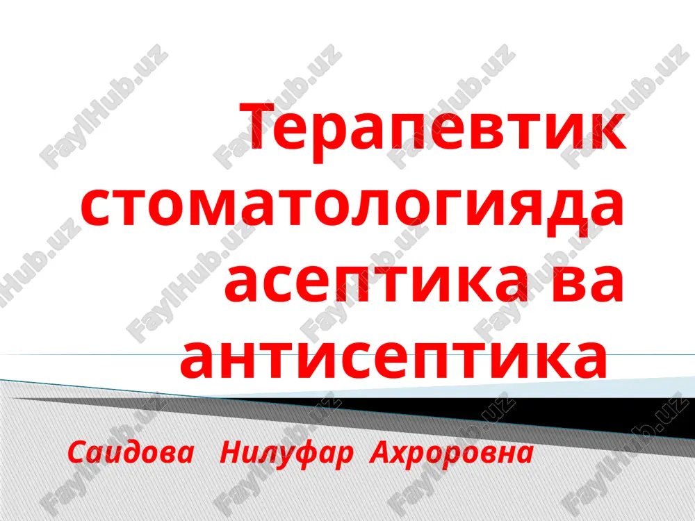 terapevtik stomatologiyada aseptika va antiseptika — PPTX