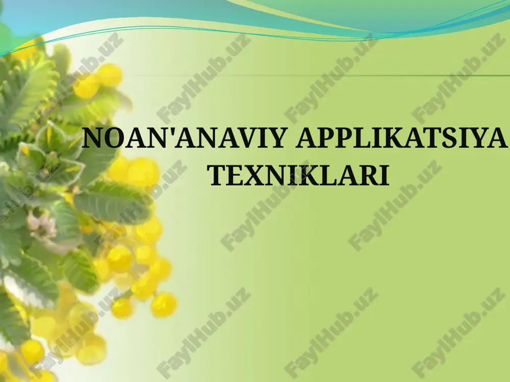 noan'anaviy applikatsiya texniklari — PPTX