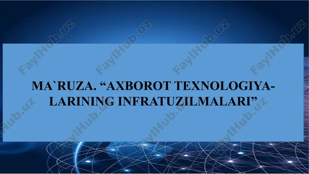 axborot texnologiyalari infratuzilmasi — PPTX