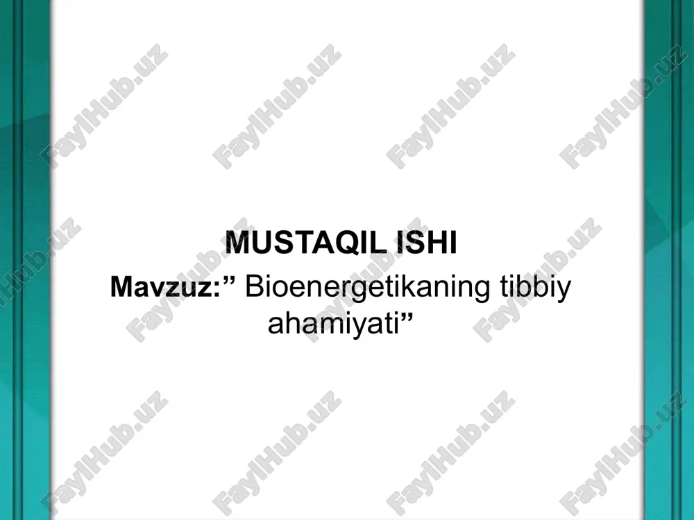 bioenergetikaning tibbiy ahamiyati — PPTX