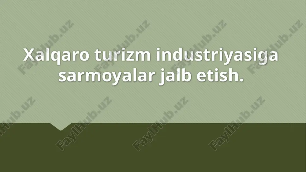 xalqaro turizm sohasida sarmoyalar jalb etilishi — PPTX