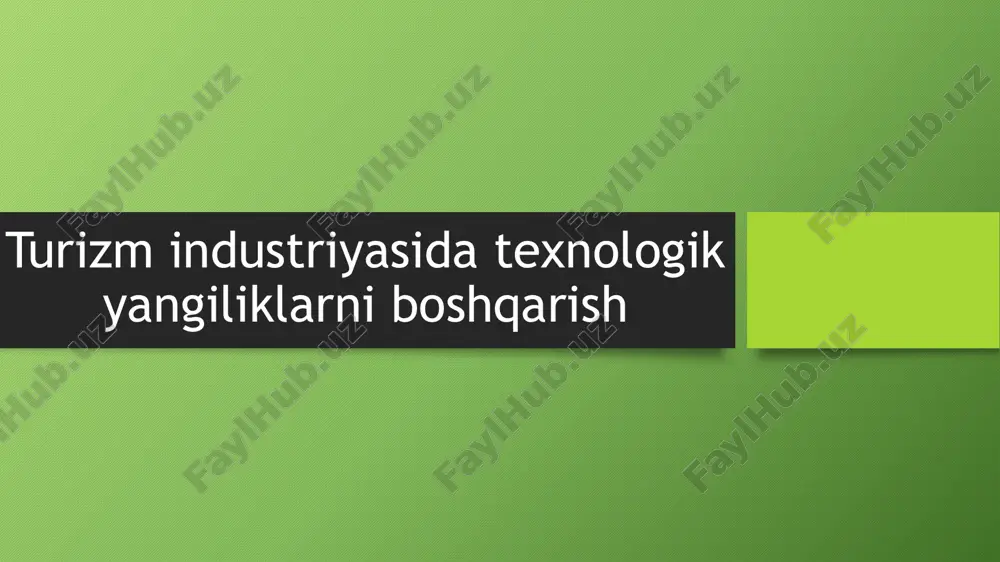 turizm industrisi dasturiy yangiliklarni boshqarish — PPTX